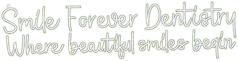 Smile Forever Dentistry - Where beautiful smiles begin